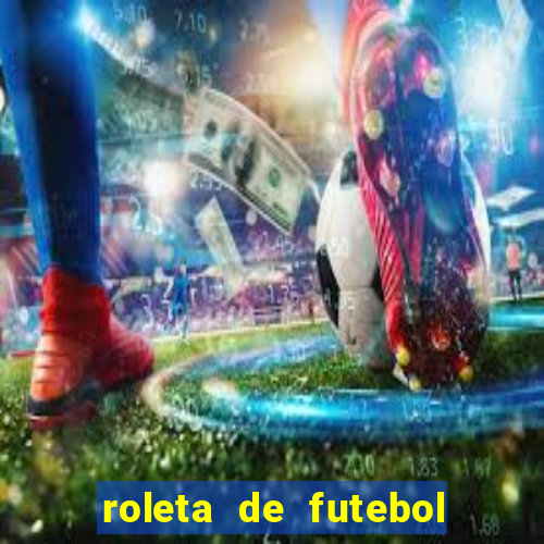 roleta de futebol carreira roleta de jogadores de futebol